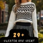 Why Everyone Is Rushing To Try These Sweater And Skirt Outfit Ideas